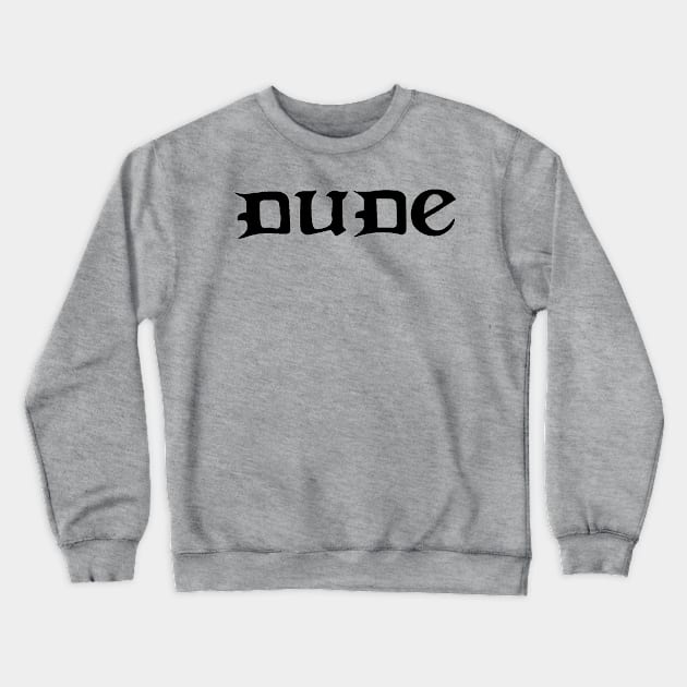 Dude Tattoo Black Crewneck Sweatshirt by Titano5aurus